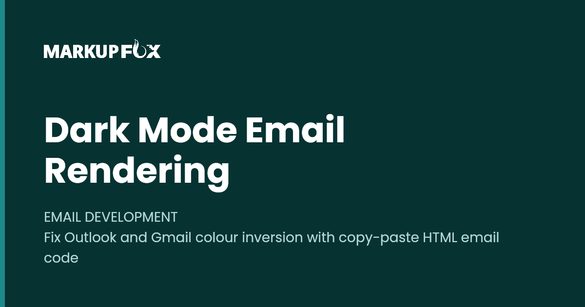 Fixing dark mode rendering issues in HTML email across Outlook and Gmail
